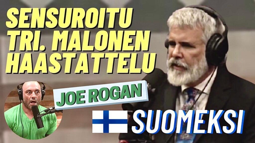 Robert Malonen sensuroitu haastattelu Joe Roganin podcastissa - vihdoin Suomeksi tekstitettynä!