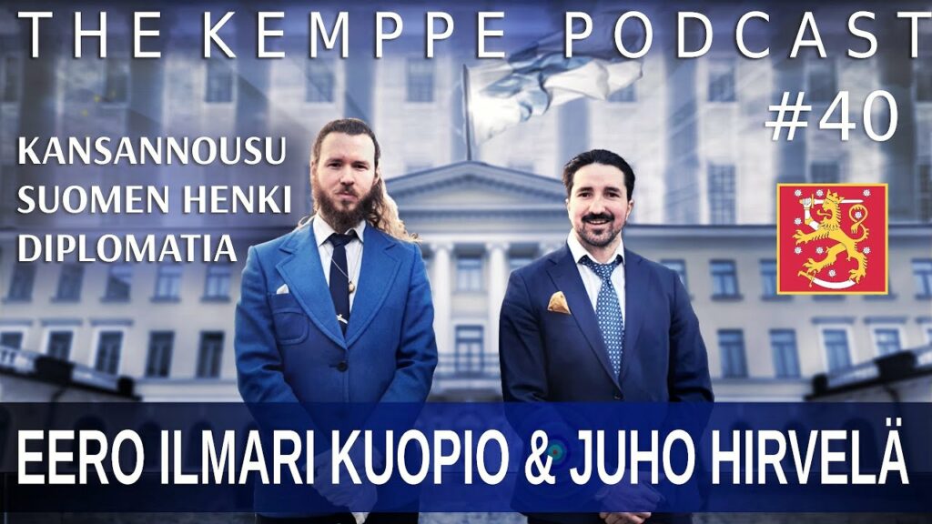 Kansan Nousu, Vaalivilppi, Perinteet – Eero Ilmari Kuopio & Juho Hirvelä – The Kemppe Podcast #40