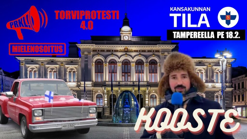 Tampereen Torviprotesti 4.0 - Kooste - Kansakunnan Tila