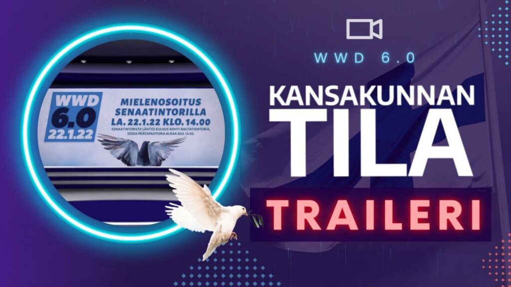 Traileri: WORLDWIDE DEMONSTRATION 6.0 Livelähetys Helsingistä 22.1.2022 klo 14:00 - Kansakunnan Tila